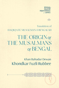 The Origin of The Musalmans of Bengal