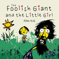 The Foolish Giant and the Little Girl