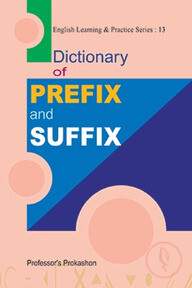 Dictionary of Prefix And Suffix
