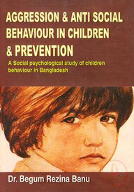 Aggression and Anti Social Behaviour In Children and Prevention