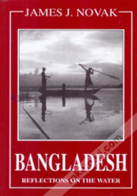 Bangladesh: Reflections on the Water