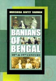 Banians Of Bengal 18th And 19th Century