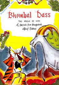 Bhombal Dass-The Uncle Of Lion: A Folk Tale From Bangladesh