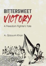 Bittersweet Victory A Freedom Fighters Tale
