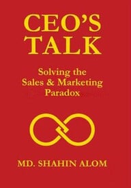 CEO'S Talk Solving the Sales and Marketing Paradox