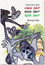 Chaya Bhut Maya Bhut Kaya Bhut