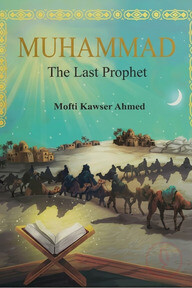 Muhammad The Last Prophet