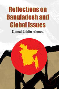 Reflections on Bangladesh and Global Issues