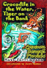 Crocodile in the Water, Tiger on the Bank Common Bengali Proverbs