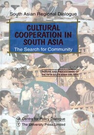 Cultural Cooperation in South Asia (The Search for Community)