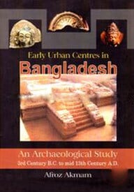 Early Urban Centres in Bangladesh