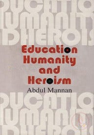 Education Humanity And Heroism
