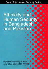 Ethnicity and Human Security in Bangladesh and Pakistan