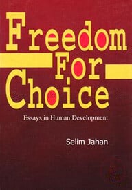 Freedom for Choice: Essays on Human Development