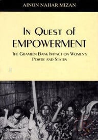 In Quest of Empowerment the garmeen Bank Impact on Women's Power and Status