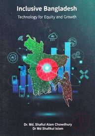 Inclusive Bangladesh Technology for Equity and Growth