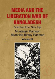 Media And The Liberation War Of Bangladesh (Volum- 29)