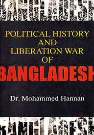Political History and Liberation War of Bangladesh