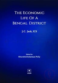 The Economic Life Of A Bengal District