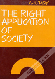 The Right Application of Society