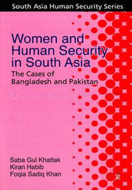 Women and Human Security in South Asia : The Case of Bangladesh and Pakistan